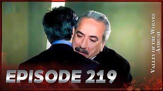 Valley Of The Wolves: Ambush | Episode 219 Full HD