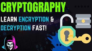 Cryptography for Beginners: Comprehensive Tutorial | Learn Encryption & Decryption in Hindi