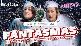 ¡Los fantasmas de las polémicas navideñas pasadas! | Con la ayuda de mis amikas