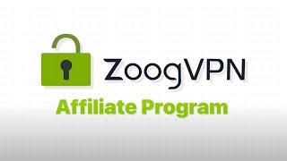 ZoogVPN Affiliate: the best VPN affiliate program