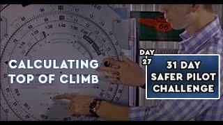 Calculating Top of Climb and Top of Descent - SPC Day 27