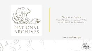Forgotten Legacy: William McKinley, George Henry White, and the Struggle for Black Equality