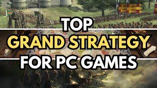 Conquest The World with this Top 25 Grand Strategy Games