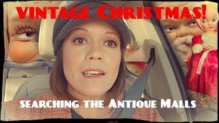 Vintage Christmas Finds! Shopping The Antique Mall For Vintage Christmas Collectibles! Shop With Me!