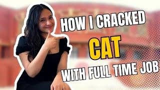 How I crack CAT with full-time job | Top 8 tips for CAT preparation | Daily timetable for beginners