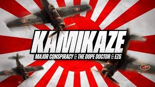 Major Conspiracy & The Dope Doctor & EZG - Kamikaze (OFFICIAL VIDEOCLIP)