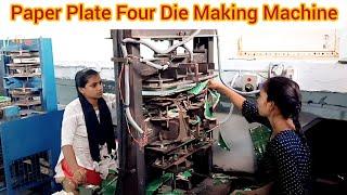 Paper Plate Four Die Making Machine || Paper Plate Machine