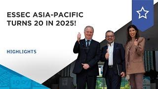 ESSEC Asia-Pacific turns 20 in 2025! | ESSEC Highlights