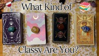 What Kind of Classy Are You? Collab w/ @divineenergytarot   Pick a Card 