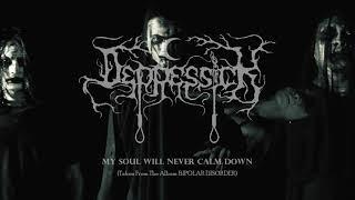 DEPRESSICK - My Soul Will Never Calm Down (Official Clip Teaser)