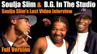 Soulja Slim & B.G. In The Studio (Full Version)