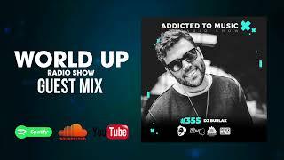 Dj Burlak - World Up Radio Show 355