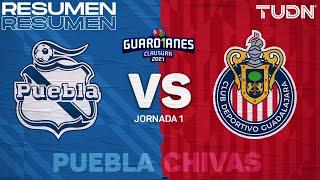 Resumen y goles | Puebla vs Chivas | Torneo Guard1anes 2021 Liga Mx - J1 | TUDN