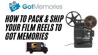 How to Pack and Ship Movie Film to Got Memories