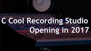 C Cool Recording Studio Opening in 2017