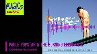 Paule Popstar & The Burning Elephants - Schundromane und Schabraken