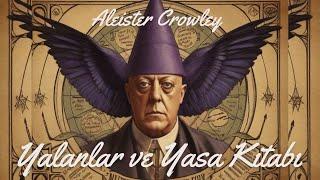 Yalanlar ve Yasa Kitabı - Aleister Crowley (Sesli Kitap - Tek Parça)