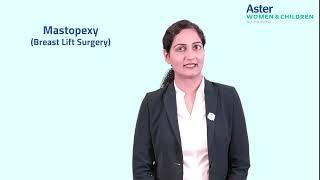 Mastopexy - Breast Lift Surgery | Dr Neha Chauhan | Aster W&C