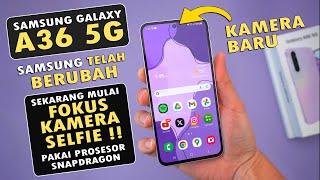 SAMSUNG GALAXY A36 5G Kini Gantikan Status VIVO dan OPPO Dulu !!