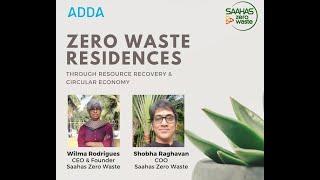 Episode 8 : Zero Waste Homes Through Resource Recovery & Circular Economy [ADDA Interactive Webinar]