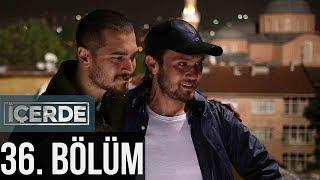 İçerde 36. Bölüm