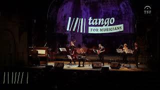 ‘Chimango’ (P. Jaurena) - Tango Sin Fin Septet - Tango for Musicians in Europe 2024