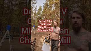 DeWalt 60V 18"Chainsaw mill #Dewalt#chainsawmill#homesteading#plank#solar#alaskanchainsawmill