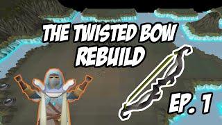 Rebuilding In OSRS with the Twisted Bow is so much fun!! TBow rebuild Ep 1.