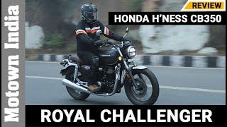 Honda Highness (H'ness) CB 350 | Road Review | Royal Challenger | Motown India