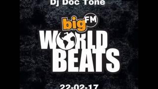 Big FM - World Beats Show 1 (22 - 02 - 17)