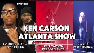 KEN CARSON ATLANTA CONCERT W HOMIXIDE GANG AND OPIUM BABI VLOG