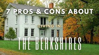 7 Things YOU SHOULD KNOW Before MOVING HERE: BERKSHIRES MASSACHUSETTS - Guide to Western MA