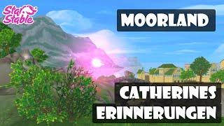 Catherine´s Memories/Erinnerungen - Moorland | Star Stable Online [SSO]