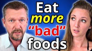 Guaranteed Fat Loss Eating These 4 'Bad Foods' - Dr. Ken Berry