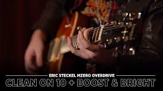 Eric Steckel MZero Overdrive, Clip 9.Clean on 10 + Boost and Bright.