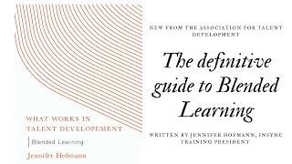 New ATD book! Blended Learning: What Works