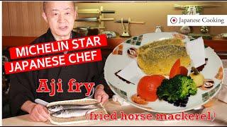 Aji fry (fried horse mackerel)｜Michelin starred Japanese chef's recipe｜Japanese Cooking