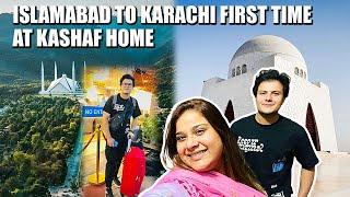 ISLAMABAD TO KARACHI FIRST TIME AT KASHAF ANSARI HOME