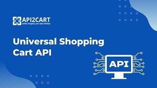 The Development of Integration Via Universal Shopping Cart API