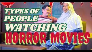 Types Of People Watching Horror Movies