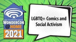 LGBTQ+ Comics and Social Activism | WonderCon@Home 2021