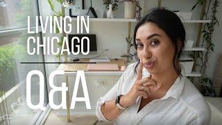 LIVING IN CHICAGO | Q&A