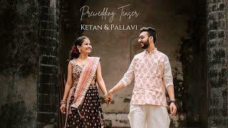 PALLAVI X KETAN PRE WEDDING Teaser | 4K | PRE-WEDDING SHOOT | @pallavigite944 ️