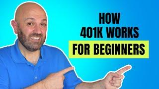 Beginner’s guide: How 401k works.