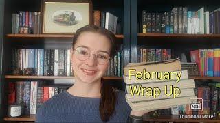 February Wrap Up