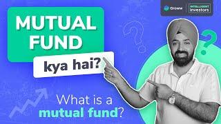 Mutual Fund for Beginners 2021: What is a Mutual Fund (Mutual Fund Kya Hai) | Mutual Funds Explained