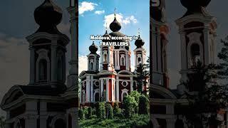 Moldova Unfiltered: Media vs. Traveler Impression