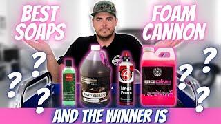 Best SOAP for your FOAM CANNON Winner|!  Best Foaming Car Wash Soaps | Car Detailing & Car Wash Tips