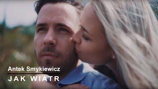 Antek Smykiewicz - Jak Wiatr (Official Music Pre-video)