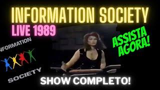 Information Society Live 1989 - Show Completo!